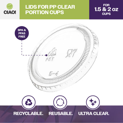 CIAO! Clear PET Lid For 1.5 and 2OZ Portion Cups (Case of 2,500)