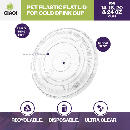 CIAO! 98MM PET Flat Lid with Straw Slot for 14OZ/16OZ/20OZ/24OZ CIAO! PET Cold Drink Cups (Case of 1,000)