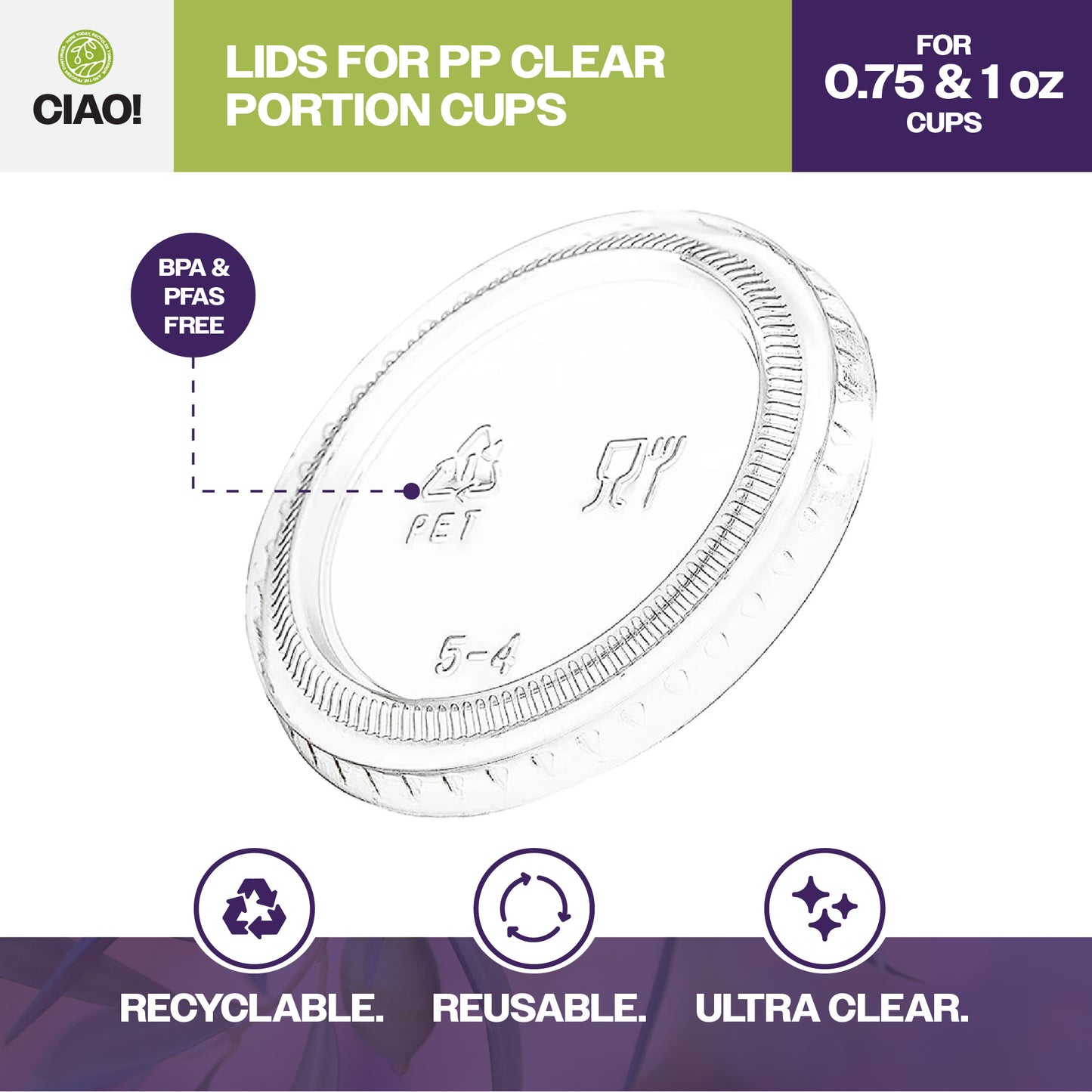 CIAO! PET Clear LID For 0.75 and 1OZ Portion Cups (Case of 2,500)